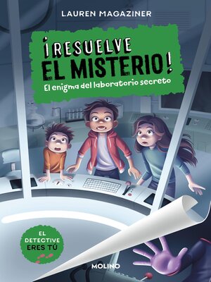 cover image of ¡Resuelve el misterio! 6--El enigma del laboratorio secreto